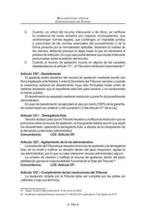89
REGLAMENTO DE LA LEY DE
CONTRATACIONES DEL ESTADO
8. Declarar desierto.
9. Todo acto necesario para el desarrollo del proceso de selección hasta
el consentimiento de la Buena Pro.
(O RPLWp (VSHFLDO QR SRGUi GH R¿FLR PRGL¿FDU ODV %DVHV DSUREDGDV
Concordancia: LCE: Artículo 24º.
Artículo 32°.- Quórum y acuerdos
Para sesionar y adoptar acuerdos válidos, el Comité Especial se sujetará a
las siguientes reglas:
1. El quórum para el funcionamiento del Comité Especial se da con la
presencia del número total de miembros titulares. En caso de ausencia
dealgunodeéstos,seprocederáconformealodispuestoenlosartículos
ƒ  ƒ
2. Los acuerdos se adoptan por unanimidad o por mayoría. No cabe la
abstención por parte de ninguno de los miembros.
Los actos del Comité Especial constan en actas que, debidamente suscritas,
quedanenpoderdelaEntidad.Lafundamentacióndelosacuerdosydelosvotos
discrepantes se hará constar en el acta.
Artículo 33°.- Intervención de los miembros suplentes
En caso de ausencia de un titular, éste deberá ser reemplazado por su
correspondientesuplente,respetándoselaconformaciónestablecidaenelartículo
ž GH OD /H VDOYR OR HVWDEOHFLGR HQ HO DUWtFXOR ƒ
LaEntidadevaluaráelmotivodelaausenciadeltitular,aefectosdedeterminar
responsabilidad, si la hubiere, sin que ello impida la participación del suplente.
Unavezqueelmiembrotitularhasidoreemplazadoporelsuplente,aquélpodrá
reincorporarse como miembro suplente al Comité Especial, previa autorización a
partir de la evaluación señalada en el párrafo anterior.
Concordancia: LCE: Artículos 24º y 30º.
Artículo 34°.- Responsabilidad, remoción e irrenunciabilidad
El Comité Especial actúa en forma colegiada y es autónomo en sus
GHFLVLRQHV ODV FXDOHV QR UHTXLHUHQ UDWL¿FDFLyQ DOJXQD SRU SDUWH GH OD (QWLGDG
Todos los miembros del Comité Especial gozan de las mismas facultades, no
existiendojerarquía entre ellos.Sus integrantes sonsolidariamenteresponsables
por su actuación, salvo el caso de aquellos que hayan señalado en el acta
correspondiente su voto discrepante.
LosintegrantesdelComitéEspecialsólopodránserremovidosporcasofortuito
o fuerza mayor, o por cese en el servicio, mediante documento debidamente
motivado. En el mismo documento podrá designarse al nuevo integrante.
Los integrantes del Comité Especial no podrán renunciar al cargo encomendado.
Concordancia: LCE: Artículos 25º y 46º.
REGLAMENTO DE LA LEY DE
CONTRATACIONES DEL ESTADO
90
CAPÍTULO III
BASES
Artículo 35°.- Aprobación
Las Bases de los procesos de selección serán aprobadas por el Titular de la
Entidad, el mismo que podrá delegar expresamente y por escrito dicha función.
La aprobación de las Bases debe ser por escrito, ya sea mediante resolución,
acuerdo o algún otro documento en el que exprese de manera indubitable la
voluntad de aprobación. En ningún caso esta aprobación podrá ser realizada por
el Comité Especial o el órgano a cargo del proceso de selección.
Para la aprobación, los originales de las Bases deberán estar visados en
todas sus páginas por los miembros del Comité Especial o el órgano a cargo del
proceso de selección, según corresponda.
Las Entidades utilizarán obligatoriamente las Bases estandarizadas que
aprobará el OSCE y divulgará a través del SEACE.
Concordancia: LCE: Artículos 12º y 26º.
RLCE: Artículo 38º.
Artículo 36°.- Acceso a las Bases
Todo proveedor, sin restricciones ni pago de derechos, puede tener acceso
a las Bases de un proceso de selección a través del SEACE. En caso opten
por solicitar copia directamente a la Entidad, abonarán el costo de reproducción
correspondiente.
Artículo 37°.- Prepublicación
Las Bases aprobadas de los procesos de selección podrán ser prepublicadas
en el SEACE y en el portal institucional de la Entidad convocante.
/R DQWHULRUPHQWH GLVSXHVWR QR UHSUHVHQWD XQD HWDSD DGLFLRQDO D ODV GH¿QLGDV
en cada uno de los procesos de selección, por lo que cualquier consulta u
observación respecto del contenido de las Bases sólo podrán efectuarse en la
etapa correspondiente del proceso.
Artículo 38°.- Estandarización de las Bases
'H DFXHUGR D OR HVWDEOHFLGR HQ HO $UWLFXOR ƒ GH OD /H HO 26( DSUREDUi
Bases Estandarizadas para facilitar el monitoreo y procesamiento de las
FRQWUDWDFLRQHV 3DUD WDO ¿Q ODV %DVHV WHQGUiQ XQD VHFFLyQ JHQHUDO  XQD VHFFLyQ
HVSHFL¿FD /D VHFFLyQ JHQHUDO FRQWHQGUi GLVSRVLFLRQHV FRPXQHV D WRGRV ORV
procesosincluyendolasbasesadministrativasyelcontratorespectivo.Lasección
HVSHFt¿FD FRQWHQGUi XQ FRQMXQWR GH DQH[RV HVSHFt¿FRV SDUD FDGD SURFHVR TXH
serán preparadas por la Entidad.
El OSCE aprobara como mínimo Bases Estandarizadas para los siguientes
procesos:
1. Contratación de bienes por licitación publica
2. Contratación de suministros por licitación publica
 