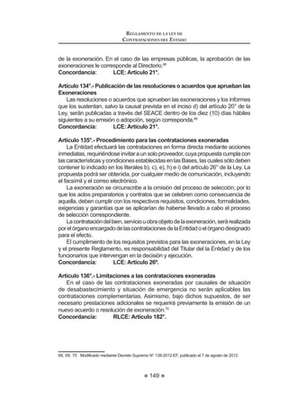 93
REGLAMENTO DE LA LEY DE
CONTRATACIONES DEL ESTADO
En el caso de obras, el postor formulará su propuesta ofertando precios
unitarios considerando las partidas contenidas en las Bases, las
FRQGLFLRQHV SUHYLVWDV HQ ORV SODQRV  HVSHFL¿FDFLRQHV WpFQLFDV  ODV
cantidades referenciales, y que se valorizan en relación a su ejecución
real y por un determinado plazo de ejecución.
3. EsquemamixtodeSumaAlzadayPreciosUnitarios,alquepodránoptar
las Entidades si en el Expediente Técnico uno o varios componentes
WpFQLFRV FRUUHVSRQGHQ D PDJQLWXGHV  FDQWLGDGHV QR GH¿QLGDV FRQ
precisión, los que podrán ser contratados bajo el sistema de precios
unitarios, en tanto, los componentes cuyas cantidades y magnitudes
HVWpQWRWDOPHQWHGH¿QLGDVHQHO([SHGLHQWH7pFQLFRVHUiQFRQWUDWDGRV
bajo el sistema de suma alzada.14
Concordancia: LCE: Artículo 26°.
Artículo 41°.- Modalidades de Ejecución Contractual
Cuando se trate de bienes u obras, las bases indicarán la modalidad en que
se realizará la ejecución del contrato, pudiendo ésta ser:
1. Llave en mano: Si el postor debe ofertar en conjunto la construcción,
equipamientoymontajehastalapuestaenserviciodedeterminadaobra,
y de ser el caso la elaboración del Expediente Técnico. En el caso de
contratacióndebieneselpostoroferta,ademásdeéstos,suinstalación
y puesta en funcionamiento.
2. Concurso oferta: Si el postor debe ofertar la elaboración del Expediente
Técnico,ejecucióndelaobray,deserelcasoelterreno.Estamodalidad
sólo podrá aplicarse en la ejecución de obras que se convoquen bajo el
sistema a suma alzada y siempre que el valor referencial corresponda
a una Licitación Pública. Para la ejecución de la obra es requisito previo
la presentación y aprobación del Expediente Técnico por el íntegro de
la obra.
Enelcasodeobrasconvocadasbajolasmodalidadesanteriores,enquedeba
elaborarse el Expediente Técnico y efectuarse la ejecución de la obra, el postor
deberá acreditar su inscripción en el RNP como ejecutor de obras y consultor de
obras. En caso que el postor sea un consorcio, la acreditación de la inscripción
en el RNP se efectuará de acuerdo a lo dispuesto en la Directiva que el OSCE
apruebe para tal efecto.15
Concordancia: LCE: Artículo 26°.
Artículo 42°.- Especificación del Contenido de los sobres de propuesta
Las bases establecerán el contenido de los sobres de propuesta para los
procesos de selección. El contenido mínimo será el siguiente:
1. Propuesta Técnica:
14  0RGLILFDGR PHGLDQWH 'HFUHWR 6XSUHPR 1ƒ () SXEOLFDGR HO  GH DJRVWR GH 
REGLAMENTO DE LA LEY DE
CONTRATACIONES DEL ESTADO
94
a) Documentación de presentación obligatoria
i. Declaración jurada simple declarando que:
a. No tiene impedimento para participar en el proceso de
selección ni para contratar con el Estado, conforme al
DUWtFXOR ƒ GH OD /H
b. Conoce, acepta y se somete a las Bases, condiciones
y procedimientos del proceso de selección;
c. Es responsable de la veracidad de los documentos e
información que presenta para efectos del proceso;
d. Se compromete a mantener su oferta durante el proceso
de selección y a suscribir el contrato en caso de resultar
favorecido con la Buena Pro; y
e. Conoce las sanciones contenidas en la Ley y su Regla-
PHQWR DVt FRPR HQ OD /H 1ƒ  /H GHO 3URFHGL-
miento Administrativo General.
ii. Declaración jurada y/o documentación que acredite el
cumplimiento de los requerimientos técnicos mínimos.
iii. Promesa de consorcio, de ser el caso, en la que se consigne
los integrantes, el representante común, el domicilio común
y las obligaciones a las que se compromete cada uno de los
integrantes del consorcio así como el porcentaje equivalente
a dichas obligaciones. La promesa formal de consorcio
deberá ser suscrita por cada uno de sus integrantes.
Se presume que el representante común del consorcio se
encuentra facultado para actuar en nombre y representación
del mismo en todos los actos referidos al proceso de
selección, suscripción y ejecución del contrato, con amplias
 VX¿FLHQWHV IDFXOWDGHV
b) Documentación de presentación facultativa
L HUWL¿FDGR GH LQVFULSFLyQ R UHLQVFULSFLyQ HQ HO 5HJLVWUR GH
la Micro y Pequeña Empresa-REMYPE, de ser el caso.
ii. Documentación relativa a los factores de evaluación, de así
considerarlo el postor.
2. Propuesta Económica:
Oferta económica y el detalle de precios unitarios cuando este sistema
haya sido establecido en las Bases.16
Concordancia: LCE: Artículos 26° y 36°.
16 0RGL¿FDGR PHGLDQWH 'HFUHWR 6XSUHPR 1ƒ () SXEOLFDGR HO  GH DJRVWR GH 
 