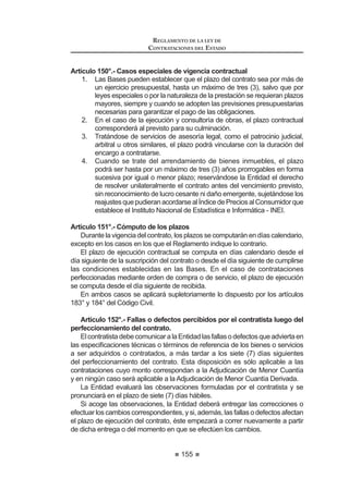 97
REGLAMENTO DE LA LEY DE
CONTRATACIONES DEL ESTADO
Enlas Bases deberá señalarse los servicios,igualesy/osimilares,cuya
prestación servirá para acreditar la experiencia del postor. El servicio
presentado para acreditar la experiencia en la especialidad sirve para
acreditar la experiencia en la actividad.
El factor referido a la experiencia del postor será facultativo en el caso
de la contratación del servicio de arrendamiento de inmuebles.
2. Adicionalmente, podrán considerarse los siguientes factores de
evaluación de la propuesta técnica, según corresponda al tipo del
VHUYLFLR VX QDWXUDOH]D ¿QDOLGDG  D OD QHFHVLGDG GH OD (QWLGDG
a) Cumplimientodelservicio,elcualseevaluaráenfunciónalnúmero
GH FHUWL¿FDGRV R FRQVWDQFLDV TXH DFUHGLWHQ TXH DTXpO VH HIHFWXy
sin que se haya incurrido en penalidades, no pudiendo ser mayor
GH GLH]  