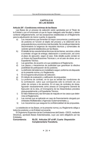 GHEHUiQ KDEHU VLGR DSUREDGRV SRU OD -XQWD
General de Accionistas u órgano análogo de la Sociedad, previamente
a su depósito efectivo, de acuerdo a los estatutos de cada empresa
o a las leyes del país en virtud de las cuales se hubiera constituido la
matriz.
Sin perjuicio de lo antes señalado, a efectos de realizar la inscripción de
empresas extranjeras ante el Registro Nacional de Proveedores (RNP)
se aplicará el Principio de Reciprocidad.
Las empresas extranjeras recibirán el mismo trato que las empresas
peruanas reciben en su país de origen en materia de contrataciones
del Estado.
Lasdisposicionesestablecidasenlospárrafosanterioresnoseaplicana
losproveedoresqueprovengandepaísesconloscualeslaRepúblicadel
Perú tuviera vigente un tratado o compromiso internacional que incluya
disposiciones en materia de contrataciones públicas; ni a las micro
y pequeñas empresas - mypes debidamente inscritas en el Registro
Nacional de la Micro y Pequeña Empresa (REMYPE).
9.4. LosproveedorescuyainscripciónenelRegistroNacionaldeProveedores
(RNP) haya sido declarada nula por haber presentado documentación
falsa o información inexacta, sólo podrán solicitar su reinscripción en el
referido Registro luego de transcurrido dos (2) años desde que quedó
DGPLQLVWUDWLYDPHQWH ¿UPH OD UHVROXFLyQ TXH GHFODUy OD QXOLGDG
El Registro Nacional de Proveedores (RNP) no debe exigir la licencia
de funcionamiento en el procedimiento de inscripción.
El Organismo Supervisor de las Contrataciones del Estado (OSCE)
administra el Registro Nacional de Proveedores (RNP) y debe
mantenerlo actualizado en su portal institucional.
Las Entidades están prohibidas de llevar registros de proveedores.
Sólo están facultadas para llevar y mantener un listado interno de
proveedores,consistenteenunabasededatosquecontengalarelación
deaquellos.Bajoningunacircunstancia,laincorporaciónenestelistado
es requisito para la participación en los procesos de selección que la
Entidad convoque. La incorporación de proveedores en este listado es
discrecional y gratuita.
El Registro Nacional de Proveedores (RNP) tiene carácter
GHVFRQFHQWUDGR D ¿Q GH QR SHUMXGLFDU QL JHQHUDU PDRUHV FRVWRV
de transacción a las pequeñas y micro empresas localizadas en las
diversas regiones del país.
 