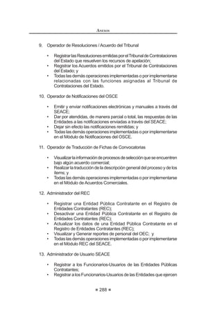 171
REGLAMENTO DE LA LEY DE
CONTRATACIONES DEL ESTADO
El inspector será un profesional, funcionario o servidor de la Entidad,
expresamente designado por ésta, mientras que el supervisor será una persona
QDWXUDO R MXUtGLFD HVSHFLDOPHQWH FRQWUDWDGD SDUD GLFKR ¿Q (Q HO FDVR GH VHU
una persona jurídica, ésta designará a una persona natural como supervisor
permanente en la obra.
El inspector o supervisor, según corresponda, debe cumplir por lo menos con
ODV PLVPDV FDOL¿FDFLRQHV SURIHVLRQDOHV HVWDEOHFLGDV SDUD HO UHVLGHQWH GH REUD
Seráobligatoriocontratarunsupervisorcuandoelvalordelaobraaejecutarse
sea igual o mayor al monto establecido en la Ley de Presupuesto del Sector
3~EOLFR SDUD HO DxR ¿VFDO UHVSHFWLYR
Concordancia: LCE: Artículo 47º.
Artículo 191°.- Costo de la supervisión o inspección
El costo de la supervisión no excederá del diez por ciento (10%) del valor
referencial de la obra o del monto vigente del contrato de obra, el que resulte
mayor, con excepción de los casos señalados en los párrafos siguientes. Los
gastos que genere la inspección no deben superar el cinco por ciento (5%)
del valor referencial de la obra o del monto vigente del contrato de obra, el
que resulte mayor.
Cuando en los casos distintos a los de adicionales de obra, se produzcan
variaciones en el plazo de la obra o variaciones en el ritmo de trabajo de
la obra, autorizadas por la Entidad, y siempre que impliquen mayores
prestaciones en la supervisión que resulten indispensables para el adecuado
control de la obra, el Titular de la Entidad puede autorizarlas, bajo las mismas
condiciones del contrato original y hasta por un máximo del quince por ciento
(15%) del monto del contrato original de supervisión, considerando para el
cálculo todas las prestaciones adicionales previamente autorizadas por este
mismo supuesto, así como aquella que se requiere aprobar.
Cuando dichas prestaciones superen el quince por ciento (15%), se
requiere aprobación previa al pago de la Contraloría General de la República,
la que deberá pronunciarse en un plazo no mayor de quince (15) días hábiles,
el mismo que se computará desde que la Entidad presenta la documentación
sustentatoria correspondiente, transcurrido el cual sin haberse emitido
pronunciamiento, las prestaciones adicionales se considerarán aprobadas,
sin perjuicio del control posterior.
En los casos en que se generen prestaciones adicionales en la ejecución
GH OD REUD VH DSOLFDUi SDUD OD VXSHUYLVLyQ OR GLVSXHVWR HQ ORV DUWtFXORV ƒ
 ƒ VHJ~Q FRUUHVSRQGD
Aestos supuestos no les será aplicable el límite establecido en el numeral
 GHO DUWtFXOR ƒ GH OD /H 94
 0RGLILFDGR PHGLDQWH 'HFUHWR 6XSUHPR 1ƒ () SXEOLFDGR HO  GH DJRVWR GH 
REGLAMENTO DE LA LEY DE
CONTRATACIONES DEL ESTADO
172
Artículo 192°.- Obligaciones del contratista de obra en caso de atraso en la
¿QDOL]DFLyQ GH OD REUD
En caso de atrasos en la ejecución de la obra por causas imputables al
contratista, con respecto a la fecha consignada en el calendario de avance de
obra vigente, y considerando que dicho atraso producirá una extensión de los
serviciosdeinspecciónosupervisión,loquegeneraunmayorcosto,elcontratista
de la ejecución de obra asumirá el pago del monto equivalente al de los servicios
indicados, lo que se hará efectivo deduciendo dicho monto de la liquidación del
contrato de ejecución de obra. Durante la ejecución de la obra dicho costo será
asumido por la Entidad.
Artículo 193°.- Funciones del Inspector o Supervisor
La Entidad controlará los trabajos efectuados por el contratista a través del
inspector o supervisor, según corresponda, quien será el responsable de velar
directaypermanentementeporlacorrectaejecucióndelaobraydelcumplimiento
del contrato.
El inspector o el supervisor, según corresponda, tiene como función controlar
la ejecución de la obra y absolver las consultas que le formule el contratista
según lo previsto en el artículo siguiente. Está facultado para ordenar el retiro de
cualquier subcontratista o trabajador por incapacidad o incorrecciones que, a su
juicio, perjudiquen la buena marcha de la obra; para rechazar y ordenar el retiro de
PDWHULDOHVRHTXLSRVSRUPDODFDOLGDGRSRUHOLQFXPSOLPLHQWRGHODVHVSHFL¿FDFLRQHV
técnicas; y para disponer cualquier medida generada por una emergencia.
Noobstanteloseñaladoenelpárrafoprecedente,suactuacióndebeajustarse
DO FRQWUDWR QR WHQLHQGR DXWRULGDG SDUD PRGL¿FDUOR
Elcontratistadeberábrindaralinspectorosupervisorlasfacilidadesnecesarias
paraelcumplimientodesufunción,lascualesestaránestrictamenterelacionadas
con ésta.
Artículo 194°.- Cuaderno de Obra
En la fecha de entrega del terreno, se abrirá el cuaderno de obra, el mismo
TXH VHUi ¿UPDGR HQ WRGDV VXV SiJLQDV SRU HO LQVSHFWRU R VXSHUYLVRU VHJ~Q
FRUUHVSRQGDSRUHOUHVLGHQWHD¿QGHHYLWDUVXDGXOWHUDFLyQ'LFKRVSURIHVLRQDOHV
son los únicos autorizados para hacer anotaciones en el cuaderno de obra.
El cuaderno de obra debe constar de una hoja original con tres (3) copias
desglosables, correspondiendo una de éstas a la Entidad, otra al contratista y la
tercera al inspector o supervisor. El original de dicho cuaderno debe permanecer
enlaobra,bajocustodiadelresidente,nopudiendoimpedirseelaccesoalmismo.
Si el contratista no permite el acceso al cuaderno de obra al inspector o
supervisor, impidiéndole anotar las ocurrencias, será causal de aplicación de
multa del cinco por mil (5/1000) del monto de la valorización por cada día de
dicho impedimento.
Concluida la ejecución de la obra, el original quedará en poder de la Entidad.
Concordancia: LCE: Artículo 43º.
 