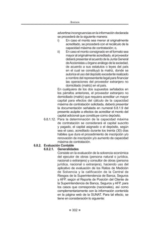 185
REGLAMENTO DE LA LEY DE
CONTRATACIONES DEL ESTADO
OLTXLGDFLyQ ¿QDO VH SUDFWLFDUi FRQ ORV SUHFLRV XQLWDULRV JDVWRV JHQHUDOHV  XWLOLGDG
ofertados; mientras que en las obras contratadas bajo el sistema a suma alzada
la liquidación se practicará con los precios, gastos generales y utilidad del valor
referencial, afectados por el factor de relación.
No se procederá a la liquidación mientras existan controversias pendientes
de resolver.
Artículo 212°.- Efectos de la liquidación
Luego de haber quedado consentida la liquidación y efectuado el pago
TXH FRUUHVSRQGD FXOPLQD GH¿QLWLYDPHQWH HO FRQWUDWR  VH FLHUUD HO H[SHGLHQWH
respectivo.
Las discrepancias en relación a defectos o vicios ocultos, deberán ser
sometidas a conciliación y/o arbitraje. En dicho caso el plazo de caducidad se
computará a partir de la recepción de la obra por la Entidad hasta quince (15)
díashábilesposterioresalvencimientodelplazoderesponsabilidaddelcontratista
previsto en el contrato.
Las controversias en relación a los pagos que la Entidad debe efectuar al
contratista podrán ser sometidas a conciliación y/o arbitraje dentro del plazo de
quince (15) días hábiles siguiente de vencido el plazo para hacer efectivo el pago
de acuerdo a lo previsto en el contrato. 104
Concordancia: LCE: Artículo 7°.
Artículo 213°.- Declaratoria de fábrica o memoria descriptiva valorizada
Con la liquidación, el contratista entregará a la Entidad los planos post
construcción y la minuta de declaratoria de fábrica o la memoria descriptiva
valorizada, según sea el caso, obligación cuyo cumplimiento será condición para
el pago del monto de la liquidación a favor del contratista.
La Declaratoria de Fábrica se otorgará conforme a lo dispuesto en la Ley
de la materia. La presentación de la Declaratoria de Fábrica mediante escritura
pública, es opcional.
CAPÍTULO VIII
CONCILIACIÓN Y ARBITRAJE
Artículo 214°.- Conciliación
Cualquiera de las partes tiene el derecho a solicitar una conciliación dentro del
SOD]R GH FDGXFLGDG SUHYLVWR HQ ORV DUWtFXORV ƒ ƒ ƒƒ ƒ ƒ
ƒ ƒ ƒ ƒ ƒ ƒ ƒ  ƒ HQ FRQFRUGDQFLD FRQ OR GLVSXHVWR
HQHOQXPHUDOGHODUWtFXORƒGHOD/HGHELHQGRLQLFLDUVHHVWHSURFHGLPLHQWR
DQWH XQ HQWUR GH RQFLOLDFLyQ 3~EOLFR R DFUHGLWDGR SRU HO 0LQLVWHULR GH -XVWLFLD
104 0RGLILFDGR PHGLDQWH 'HFUHWR 6XSUHPR 1ƒ () SXEOLFDGR HO  GH DJRVWR GH 
REGLAMENTO DE LA LEY DE
CONTRATACIONES DEL ESTADO
186
Las actas de conciliación deberán ser remitidas al OSCE para su registro y
publicación, dentro del plazo de diez (10) días hábiles de suscritas.105
Concordancia: LCE: Artículos 40° inciso b) y 52°.
Artículo 215°.- Inicio del Arbitraje
Cualquiera de las partes tiene el derecho a iniciar el arbitraje administrativo
GHQWUR GHO SOD]R GH FDGXFLGDG SUHYLVWR HQ ORV DUWtFXORV ƒ ƒ ƒ ƒ
ƒ ƒ ƒ ƒ ƒ ƒ ƒ ƒ ƒ  ƒ HQ FRQFRUGDQFLD FRQ
OR GLVSXHVWR HQ HO QXPHUDO   GHO DUWtFXOR ƒ GH OD /H
De haberse pactado en el convenio arbitral la realización de un arbitraje
institucional, la parte interesada debe recurrir a la institución arbitral en aplicación
del respectivo reglamento arbitral institucional. De haberse pactado arbitraje ad
hoc, la parte interesada procederá a remitir a la otra la solicitud de arbitraje a que
VH UH¿HUH HVWH 5HJODPHQWR
Si las partes optaron por el procedimiento de conciliación de manera previa
al arbitraje, éste deberá iniciarse dentro de un plazo de caducidad de quince (15)
días hábiles siguientes de emitida el Acta de no Acuerdo Total o Parcial.
/DV FRQWURYHUVLDV UHODWLYDV DO FRQVHQWLPLHQWR GH OD OLTXLGDFLyQ ¿QDO GH ORV
contratos de consultoría y ejecución de obras o respecto de la conformidad de la
recepciónenelcasodebienesyservicios,asícomolasreferidasalincumplimiento
de los pagos que resulten de las mismas, también serán resueltas mediante
arbitraje.
El arbitraje se desarrollará de conformidad con la normativa de contrataciones
del Estado, pudiendo el OSCE brindar servicios de organización y administración
enlosarbitrajesadministrativosqueseencuentrenbajoelrégimendecontratación
pública y de acuerdo a las Directivas que apruebe el OSCE para tal efecto.
'H FRQIRUPLGDG FRQ OR GLVSXHVWR SRU HO QXPHUDO  GHO DUWtFXOR ƒ GH OD
Ley, la parte que solicita la conciliación y/o el arbitraje debe poner su solicitud en
conocimientodelOSCEdentrodelplazodequince(15)díashábilesdeformulada,
salvo cuando se trate de un arbitraje administrado por dicho organismo o cuando
éste designe a los árbitros.106
Concordancia: LCE: Artículo 52°.
Artículo 216°.- Convenio Arbitral
En el convenio arbitral las partes pueden encomendar la organización
y administración del arbitraje a una institución arbitral, a cuyo efecto el
correspondiente convenio arbitral tipo puede ser incorporado al contrato. El
OSCE publicará en su portal institucional una relación de convenios arbitrales
tipo aprobados periódicamente.
Si en el convenio arbitral incluido en el contrato, no se precisa que el arbitraje
es institucional, la controversia se resolverá mediante un arbitraje ad hoc. El
arbitraje ad hoc será regulado por las Directivas sobre la materia que para el
efecto emita el OSCE.
105, 106 0RGLILFDGR PHGLDQWH 'HFUHWR 6XSUHPR 1ƒ () SXEOLFDGR HO  GH DJRVWR GH 
 