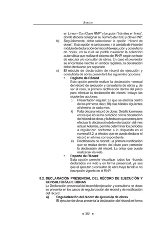 GtDV FDOHQGDULR OD FXDO
podrá consistir en un depósito en cuenta bancaria del OSCE. De no presentarse
HVWH UHTXLVLWR GH DGPLVLELOLGDG OD 0HVD GH 3DUWHV GHO 7ULEXQDO R ODV R¿FLQDV
125 0RGLILFDGR PHGLDQWH 'HFUHWR 6XSUHPR 1ƒ () SXEOLFDGR HO  GH DJRVWR GH 
 