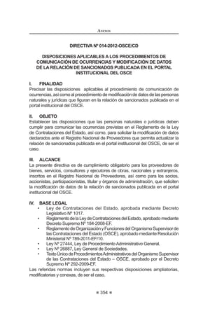 GtDV FDOHQGDULR OD FXDO
podrá consistir en un depósito en cuenta bancaria del OSCE. De no presentarse
HVWH UHTXLVLWR GH DGPLVLELOLGDG OD 0HVD GH 3DUWHV GHO 7ULEXQDO R ODV R¿FLQDV
125 0RGLILFDGR PHGLDQWH 'HFUHWR 6XSUHPR 1ƒ () SXEOLFDGR HO  GH DJRVWR GH 
 