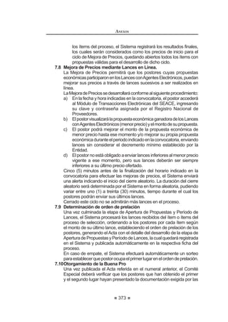 215
REGLAMENTO DE LA LEY DE
CONTRATACIONES DEL ESTADO
En el caso de consorcios, estos solicitarán la correspondiente constancia
de capacidad libre de contratación para cada integrante, donde la suma de las
capacidades libres de contratación deberá ser igual o superior al monto de la
propuesta económica que presenten. La capacidad libre de contratación de cada
integrante del consorcio debe ser superior o igual al monto del porcentaje de la
obligación asumida en cada proceso.149
Artículo 278°.- Obligaciones de los ejecutores de obras
Los ejecutores de obras están obligados a comunicar al RNP dentro de los
primeros diez (10) días hábiles siguientes al término de cada mes de ocurrido el
hecho, las siguientes ocurrencias:
1. Contratos suscritos con Entidades.
2. Valorizaciones acumuladas de cada una de las obras hasta su
culminación física.
3. Variación de domicilio, representante legal, cambio de socios,
accionistas, participacionistas o titular, razón o denominación social,
transformación societaria, órganos de administración, distribución de
las acciones, participaciones, aportes y otras variaciones que el OSCE
establezca mediante directiva.
En el caso de los incisos 1 y 2, se declarará a través del módulo de récord
GH REUDV VL OD RPLVLyQ OR EHQH¿FLy LQGHELGDPHQWH QR SRGUi UHJXODUL]DUOR 6L VH
detectara dicha situación deberá comunicarse al Tribunal de Contrataciones del
Estado para la aplicación de la sanción correspondiente, establecida en la Ley.
En el caso del inciso 3, se comunicará a través del trámite de comunicación
de ocurrencias, de conformidad con lo establecido en el TUPA del OSCE.150
Artículo 279°.- Récord de Obras
Es la declaración efectuada por el ejecutor de obras ante el RNP, de la
información detallada de los contratos suscritos con las Entidades comprendidas
en el inciso 3.1 del artículo 3 de la Ley, así como las respectivas valorizaciones
acumuladashastalaculminaciónfísicadelaobra,exonerándosedetalobligación
a los ejecutores de obra que no hubieran suscrito contrato alguno.
Elproveedorseencuentraobligadoaefectuarestadeclaraciónelectrónicamente
en la sección del RNP del portal del OSCE.
Ladeclaraciónextemporáneadelrécorddeobraspodráregularizarsesiempre
TXH OD RPLVLyQ QR KDD EHQH¿FLDGR DO HMHFXWRU HQ VX SDUWLFLSDFLyQ HQ RWURV
procesos de selección.
Si se detectara dicha situación deberá comunicarse al Tribunal de
Contrataciones del Estado para la aplicación de la sanción correspondiente,
establecida en la Ley.151
149, 150 ,151 0RGLILFDGR PHGLDQWH 'HFUHWR 6XSUHPR 1ƒ () SXEOLFDGR HO  GH DJRVWR GH 
REGLAMENTO DE LA LEY DE
CONTRATACIONES DEL ESTADO
216
Artículo 280°.- Registro de Inhabilitados para contratar con el Estado
La incl