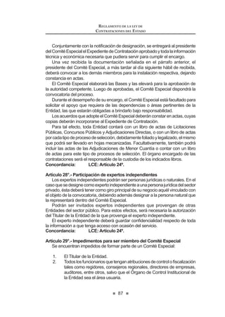 47
LEY DE CONTRATACIONES DEL ESTADO
Artículo 58°.- Funciones
El Organismo Supervisor de las Contrataciones del Estado (OSCE) tiene
las siguientes funciones:
a) Velar y promover el cumplimiento y difusión de esta ley,
su reglamento y normas complementarias y proponer las
PRGL¿FDFLRQHV TXH FRQVLGHUH QHFHVDULDV
b) Implementar actividades y mecanismos de desarrollo de
capacidades y competencias en la gestión de las contrataciones
del Estado.
c) Emitir directivas, lineamientos, manuales y comunicados sobre
materias de su competencia.
d) Resolver los asuntos de su competencia en última instancia
administrativa.
H 