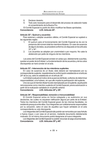 49
LEY DE CONTRATACIONES DEL ESTADO
Artículo 60°. El Consejo Directivo y la Presidencia Ejecutiva del
Organismo Supervisor de las Contrataciones del Estado (OSCE)
60.1. El Consejo Directivo es el máximo órgano del Organismo Supervisor de
las Contrataciones del Estado (OSCE). Se encuentra integrado por tres
(3) miembros, los que son designados por un período de tres (3) años
renovables por un periodo adicional, mediante Resolución Suprema
refrendada por el Ministro de Economía y Finanzas. Los miembros
del Consejo Directivo perciben dietas a excepción de su Presidente
Ejecutivo.
Son funciones del Consejo Directivo:
a) Aprobar las Directivas referidas en el inciso b) del artículo 58
de la presente ley.
b) Proponer estrategias de gestión institucional.
F 