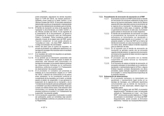 197
REGLAMENTO DE LA LEY DE
CONTRATACIONES DEL ESTADO
2. Denuncia de terceros:
Los terceros podrán formular denuncias respecto a proveedores,
participantes, postores, contratistas o árbitros, que puedan dar lugar a
OD LPSRVLFLyQ GH ODV VDQFLRQHV D ODV TXH VH UH¿HUH OD /H  HO SUHVHQWH
Reglamento, para lo cual deberán acompañar el sustento de las
imputaciones que formulan. En este caso, a requerimiento delTribunal,
las Entidades deben remitir la información correspondiente.121
Artículo 242°.- Debido Procedimiento
ElTribunaltramitalosprocedimientossancionadoresbajolassiguientesreglas:
1. Para efectuar las indagaciones previas al inicio del procedimiento
sancionador, el Tribunal tendrá un plazo no mayor de treinta (30) días
hábiles contados desde la fecha de presentación de la denuncia o
de la subsanación correspondiente o de emitido el decreto por el que
previamente se le solicita al denunciante o la entidad la documentación
sustentatoria.Enesteúltimosupuesto,elTribunaltieneunplazomáximo
de cinco (05) días hábiles siguientes de admitida la denuncia para
requerir la documentación sustentatoria.
Vencidoelindicadoplazoparalasindagacionesprevias,deberáremitirse
el expediente a la Sala correspondiente, dentro de un plazo no mayor
de los quince (15) días hábiles siguientes.
2. Las Entidades están obligadas a remitir la información adicional que se
indica en el numeral precedente en un plazo no mayor de diez (10) días
KiELOHVGHQRWL¿FDGD(QHOFDVRTXHFRPRFRQVHFXHQFLDGHODRPLVLyQ
de la Entidad en remitir la información solicitada, no sea posible iniciar
el procedimiento sancionador, se procederá al archivo del expediente,
bajo responsabilidad delTitular de la Entidad y se hará de conocimiento
al Órgano de Control Institucional o, en su defecto, a la Contraloría
General de la República.
3. El Tribunal dispondrá el inicio del procedimiento sancionador sólo si
GHWHUPLQD TXH FXHQWD FRQ HOHPHQWRV VX¿FLHQWHV SDUD WDO HIHFWR
En caso se deba emitir acuerdo respecto del inicio de un procedimiento
sancionador,estedebeadoptarsedentrodelosquince(15)díashábiles
siguientesdehabersidoremitidoelexpedientealaSalacorrespondiente
del Tribunal. Cuando se requiera información adicional, este plazo
no será mayor de treinta (30) días hábiles de haber sido remitido el
expediente a la Sala correspondiente.
4. Iniciado el correspondiente procedimiento sancionador, el Tribunal
notificará al respectivo proveedor, postor, contratista, experto
independiente o árbitro para que ejerza su derecho de defensa
GHQWUR GH ORV GLH]  