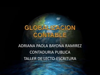 ADRIANA PAOLA BAYONA RAMIREZ
     CONTADURIA PUBLICA
  TALLER DE LECTO-ESCRITURA
 