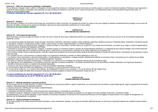 27/4/23, 17:39 Normas Aduaneras
https://www.sunat.gob.pe/legislacion/procedim/normasadua/gja-05.htm 3/11
Artículo 8°.- Tráfico de mercancías prohibidas o restringidas
El que utilizando cualquier medio o artificio o infringiendo normas específicas introduzca o extraiga del país mercancías por cuantía superior a cuatro (4) Unidades Impositivas Tributarias cuya importación o
exportación está prohibida o restringida, será reprimido con pena privativa de libertad no menor de ocho ni mayor de doce años y con setecientos treinta a mil cuatrocientos sesenta días-multa. (*)
Informe N° 35-2021-SUNAT/340000
(*) Artículo sustituido por Decreto Legislativo Nº 1111 del 29.06.2012
CAPÍTULO VI
TENTATIVA
Artículo 9°.- Tentativa
Será reprimida la tentativa con la pena mínima legal que corresponda al delito consumado. Se exceptúa de punición los casos en los que el agente se desista voluntariamente de proseguir con los actos de
ejecución del delito o impida que se produzca el resultado, salvo que los actos practicados constituyan por sí otros delitos.
Informe N° 35-2021-SUNAT/340000
CAPÍTULO VII
CIRCUNSTANCIAS AGRAVANTES
Artículo 10°.- Circunstancias agravantes
Serán reprimidos con pena privativa de libertad no menor de ocho ni mayor de doce años y setecientos treinta a mil cuatrocientos sesenta días-multa, los que incurran en las circunstancias agravantes
siguientes, cuando:
a. Las mercancías objeto del delito sean armas de fuego, municiones, explosivos, elementos nucleares, diesel, gasolinas, gasoholes, abrasivos químicos o materiales afines, sustancias o elementos que por
su naturaleza, cantidad o características puedan afectar o sean nocivas a la salud, seguridad pública o el medio ambiente.(*)
b. Interviene en el hecho en calidad de autor, instigador o cómplice primario un funcionario o servidor público en el ejercicio o en ocasión de sus funciones, con abuso de su cargo o cuando el agente ejerce
funciones públicas conferidas por delegación del Estado.
c. Interviene en el hecho en calidad de autor, instigador o cómplice primario un funcionario público o servidor de la Administración Aduanera o un integrante de las Fuerzas Armadas o de la Policía Nacional
a las que por mandato legal se les confiere la función de apoyo y colaboración en la prevención y represión de los delitos tipificados en la presente Ley.
d. Se cometiere, facilite o evite su descubrimiento o dificulte u obstruya la incautación de la mercancía objeto material del delito mediante el empleo de violencia física o intimidación en las personas o fuerza
sobre las cosas.
e. Es cometido por dos o más personas o el agente integra una organización destinada a cometer los delitos tipificados en esta Ley.
f. Los tributos u otros gravámenes o derechos antidumping o compensatorios no cancelados o cualquier importe indebidamente obtenido en provecho propio o de terceros por la comisión de los delitos
tipificados en esta Ley, sean superiores a cinco Unidades Impositivas Tributarias.
g. Se utilice un medio de transporte acondicionado o modificado en su estructura con la finalidad de transportar mercancías de procedencia ilegal.
h. Se haga figurar como destinatarios o proveedores a personas naturales o jurídicas inexistentes, o se declare domicilios falsos en los documentos y trámites referentes a los regímenes aduaneros.
i. Se utilice a menores de edad o a cualquier otra persona inimputable.
j. Cuando el valor de las mercancías sea superior a veinte (20) Unidades Impositivas Tributarias.
k. Las mercancías objeto del delito sean falsificadas o se les atribuye un lugar de fabricación distinto al real.
En el caso de los incisos b) y c), la sanción será, además, de inhabilitación conforme a los numerales 1), 2) y 8) del artículo 36º del Código Penal.
l. Las mercancías objeto del delito sean productos industriales envasados acogidos al sistema de autenticación creado por ley.(**)
(*) Literal modificado por Decreto Legislativo Nº 1111 del 29.06.2012
(**) Literal incorporado por la Ley Nº 29769 del 26.07.2011
CAPÍTULO VIII
CONSECUENCIAS ACCESORIAS
Artículo 11°.- Medidas aplicables a personas jurídicas
Si para la ejecución de un delito aduanero se utiliza la organización de una persona jurídica o negocio unipersonal, con conocimiento de sus titulares, el juez deberá aplicar, según la gravedad de los hechos
conjunta o alternativamente las siguientes medidas:
a. Clausura temporal o definitiva de sus locales o establecimientos.
b. Disolución de la persona jurídica.
c. Cancelación de licencias, derechos y otras autorizaciones administrativas o municipales de que disfruten.
d. Prohibición temporal o definitiva a la persona jurídica para realizar actividades de la naturaleza de aquellas en cuyo ejercicio se haya cometido, favorecido o encubierto el delito.
Simultáneamente, con la medida dispuesta, el juez ordenará a la autoridad competente la intervención de la persona jurídica para los fines legales correspondientes, con el objeto de salvaguardar los
derechos de los trabajadores y acreedores.
Artículo 12°.- Responsabilidad de extranjeros
Si los responsables de los delitos aduaneros fuesen extranjeros, serán condenados, además, con la pena de expulsión definitiva del país, la misma que se ejecutará después de cumplida la pena privativa
de libertad.
 
