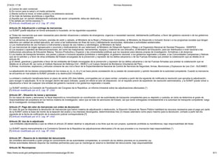 27/4/23, 17:39 Normas Aduaneras
https://www.sunat.gob.pe/legislacion/procedim/normasadua/gja-05.htm 6/11
a) Carece de valor comercial;
b) Es nocivo para la salud o el medio ambiente;
c) Atenta contra la moral, el orden público y la soberanía nacional;
d) Se trate de bebidas alcohólicas o cigarrillos;
e) Aquella que, en opinión debidamente motivada del sector competente, deba ser destruida; y,
f) Se señale por norma expresa.(*)
(*) Artículo modificado por el D. Leg. N° 1542
Artículo 25. Adjudicación o entrega de mercancías
La SUNAT puede adjudicar en forma anticipada lo incautado, en los siguientes supuestos:
a) Todas las mercancías que sean necesarias para atender situaciones o estados de emergencia, urgencia o necesidad nacional, debidamente justificados, a favor del gobierno nacional o de los gobiernos
regionales o municipales.
b) Los alimentos de consumo humano, prendas de vestir y calzado, al Ministerio de la Mujer y Poblaciones Vulnerables, al Ministerio de Desarrollo e Inclusión Social o a los programas sociales que tengan
adscritos con calidad de unidad ejecutora, así como a las instituciones sin fines de lucro y debidamente reconocidas, dedicadas a actividades asistenciales.
c) Los medicamentos de uso humano e instrumental y equipo de uso médico y odontológico, al Ministerio de Salud.
d) Las mercancías de origen agropecuario o acuícola y medicamentos de uso veterinario, al Ministerio de Desarrollo Agrario y Riego o al Organismo Nacional de Sanidad Pesquera - SANIPES.
e) Los equipos o aparatos de telecomunicaciones, así como las maquinarias, herramientas, equipos y material de uso educativo, al Ministerio de Educación, para ser distribuidos a nivel nacional a las
instituciones educativas de Educación Básica, Técnico-Productiva y Superior y las universidades públicas que los requieran para labores propias de investigación, formativas o de docencia.
f) Los medios de transporte terrestre, sus partes y piezas e inclusive aquellos prohibidos o restringidos, al gobierno nacional, a los gobiernos regionales o locales, a las Comunidades Campesinas y Nativas
que así lo soliciten y a favor de otras entidades del Estado encargadas de la prevención y represión de los delitos aduaneros o de las Fuerzas Armadas que prestan la colaboración que se detalla en el
artículo 46.
g) El diesel, gasolinas y gasoholes a favor de las entidades del Estado encargadas de la prevención y represión de los delitos aduaneros o de las Fuerzas Armadas que prestan la colaboración que se
detalla en el artículo 46, así como al Instituto Nacional de Defensa Civil - INDECI y al Cuerpo General de Bomberos Voluntarios del Perú.
h) Armas, municiones, explosivos y artículos conexos de uso civil a favor de la Superintendencia Nacional de Control de Servicios de Seguridad, Armas, Municiones y Explosivos de Uso Civil - SUCAMEC.
La adjudicación de los bienes comprendidos en los incisos a), b), c), d) y h) se hace previa constatación de su estado de conservación y opinión favorable de la autoridad competente. Cuando la mercancía
se encuentre en mal estado la SUNAT procede a su destrucción inmediata.
La entidad o institución beneficiada tiene un plazo de veinte (20) días hábiles, prorrogables por un plazo similar, contados a partir del día siguiente de notificada la resolución que aprueba la adjudicación,
para recoger lo adjudicado. Si no se recogen dentro del plazo indicado, queda sin efecto el acto de disposición, sin el requisito previo de expedición de resolución administrativa, y la SUNAT puede volver a
adjudicarlos a favor de cualquier otra entidad del gobierno nacional o los gobiernos regionales o locales.
La SUNAT remitirá a la Comisión de Fiscalización del Congreso de la República, un informe trimestral sobre las adjudicaciones efectuadas.(*)
(*) Artículo modificado por el D. Leg. N° 1542
Artículo 26°.- Situación de naves y aeronaves
En los casos de naves y aeronaves, el fiscal dispondrá su inmovilización en coordinación con las autoridades de transporte competentes para su depósito y custodia, en tanto se determine el grado de
responsabilidad del propietario en los hechos materia de investigación, salvo que se trate de aeronaves del Estado, las que serán entregadas inmediatamente a la autoridad de transporte competente, luego
de la investigación correspondiente.
Artículo 27. Pago del valor de mercancías con orden de devolución
En caso de que se dispusiera la devolución de mercancías que fueron materia de adjudicación o destrucción, la Dirección General de Tesoro Público habilitará los recursos necesarios para el pago por parte
de la SUNAT sobre la base del monto de la tasación del avalúo y los intereses devengados, determinándose tres (3) meses calendario como plazo máximo para la devolución, contado a partir del día
siguiente de la fecha de notificación de la resolución judicial correspondiente.(*)
(*) Artículo modificado por el D. Leg. N° 1542
Artículo 28. Uso de lo adjudicado
Las entidades adjudicatarias a que se refiere el artículo 25 deben destinar lo adjudicado a los fines que les son propios, quedando prohibida su transferencia, bajo responsabilidad del titular.
La SUNAT reporta mensualmente a la Contraloría General de la República las adjudicaciones efectuadas a fin de que procedan a su inscripción bajo responsabilidad.(*)
(*) Artículo modificado por el D. Leg. N° 1542
Artículo 29°.- Reserva de la identidad del denunciante
Se considera denunciante a quien ponga en conocimiento de las autoridades competentes, la comisión de los delitos previstos en la presente Ley.
Dichas autoridades deberán disponer las medidas pertinentes para que se mantenga en reserva la identidad del denunciante, bajo responsabilidad.
Artículo 30. Recompensa
 