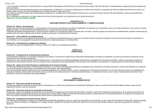 27/4/23, 17:39 Normas Aduaneras
https://www.sunat.gob.pe/legislacion/procedim/normasadua/gja-05.htm 9/11
b. Si se cometiera nuevamente la misma infracción, corresponderá el internamiento del vehículo por un período de ciento veinte (120) días calendario, incrementándose en sesenta (60) días calendario por
cada reincidencia.
En caso de que el medio de transporte hubiera sido acondicionado o modificado en su estructura original para la comisión de la infracción, el propietario del vehículo deberá reacondicionar el mismo a su
estado original, antes de los plazos establecidos en los literales anteriores, según sea el caso.
Si el medio de transporte hubiese sido acondicionado por segunda vez, corresponderá el internamiento del vehículo por un período de ciento ochenta (180) días calendario, siempre que pertenezca al
mismo propietario.
De no modificarse su estructura en un plazo máximo de treinta (30) días calendario, se le sancionará con el comiso del vehículo.
Informe N° 93-2021-SUNAT/340000
SUBCAPÍTULO IV
SANCIONES RESPECTO DEL ALMACENAMIENTO Y COMERCIALIZACIÓN
Artículo 42°.- Multa y cierre temporal
Cuando se produzca el almacenamiento o comercialización de mercancías provenientes de la infracción tipificada en la presente Ley, se procederá a aplicar una multa equivalente a cinco veces los tributos
dejados de pagar y el cierre temporal del establecimiento por un período de diez (10) días calendario.
Tratándose de locales de almacenamiento, el cierre temporal consistirá en la prohibición durante el indicado plazo, de recibir o efectuar ingresos de mercancías al establecimiento, pudiendo retirarse sólo las
recibidas antes del cierre, debiendo para tal efecto solicitar la autorización a la Administración Aduanera.
Artículo 43°.- Cierre definitivo de establecimientos
De recibirse mercancías en los lugares de almacenamiento o reabrirse los establecimientos para la venta de las mismas durante el período de aplicación de sanción de cierre temporal, se procederá al
cierre definitivo con la consiguiente cancelación de las licencias o autorizaciones para su funcionamiento.
Artículo 44°.- Cumplimiento de obligaciones laborales
La sanción del cierre del establecimiento no libera al infractor de cumplir con las obligaciones laborales.
CAPÍTULO III
COMPETENCIA
Artículo 45°.- Competencia de la Administración Aduanera
La Administración Aduanera es la autoridad competente para declarar y sancionar la comisión de las infracciones administrativas vinculadas al contrabando, así como para decretar la devolución de las
mercancías en los casos que corresponda.
Cuando sea el caso, la Administración Aduanera deberá poner en conocimiento de las demás autoridades administrativas competentes las infracciones cometidas, a efecto de que éstas procedan a la
imposición de las sanciones conforme a Ley, en el ejercicio de su competencia, bajo responsabilidad. Para tal efecto, será suficiente la comunicación o el requerimiento de la Administración Aduanera.
Artículo 46°.- Apoyo de la Policía Nacional y colaboración de las Fuerzas Armadas
La Policía Nacional brindará apoyo a la Administración Aduanera y a las demás autoridades administrativas competentes para la represión de los delitos aduaneros e infracciones tipificados en la presente
Ley, en forma oportuna y proporcional a la gravedad que el caso amerite, bajo responsabilidad.
Las Fuerzas Armadas prestan colaboración en los supuestos establecidos en el párrafo anterior, cuando la capacidad de la Administración Aduanera o de la Policía Nacional superen las posibilidades de
respuesta inmediata o éstas resulten insuficientes para la represión de los delitos aduaneros e infracciones administrativas. La colaboración incluye, de ser el caso, el almacenamiento temporal de las
mercancías y vehículos incautados, bajo responsabilidad.
CAPÍTULO IV
PROCEDIMIENTO ADMINISTRATIVO
Artículo 47°.- Plazo para solicitar la devolución
El plazo para solicitar la devolución de las mercancías incautadas por la comisión de las infracciones administrativas tipificadas en esta Ley, será de veinte (20) días hábiles contados a partir del día
siguiente de recibida el acta de incautación.
Artículo 48°.- Plazo para resolver las solicitudes de devolución
El plazo para resolver las solicitudes de devolución de las mercancías incautadas será de sesenta (60) días hábiles, contados a partir del día siguiente de la presentación de la solicitud de devolución de
mercancías, pudiendo presentarse durante los primeros quince (15) días hábiles cualquier prueba instrumental que acredite el cumplimiento de la normatividad aduanera, sin perjuicio de las pruebas de
oficio que durante la tramitación del procedimiento pueda solicitar la Administración Aduanera.
Artículo 49°.- Impugnación de resoluciones de sanción
Las resoluciones que apliquen sanciones por infracciones administrativas tipificadas en esta Ley, podrán ser impugnadas de conformidad con las normas del Procedimiento Contencioso Tributario regulado
por la Ley General de Aduanas, su Reglamento y el Código Tributario, debiéndose interponer la reclamación dentro de los veinte (20) días hábiles contados a partir del día siguiente de notificada la
resolución.
 