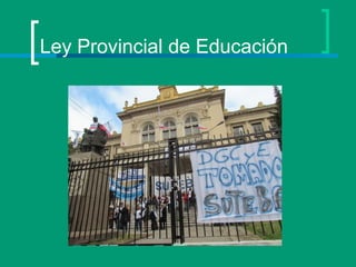 Ley Provincial de Educación

 