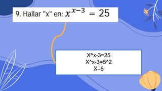 SOCIALMEDIA
X^x-3=25
X^x-3=5^2
X=5
 