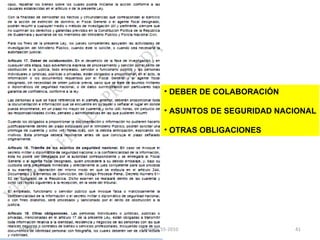 DEBER DE COLABORACIÓN ASUNTOS DE SEGURIDAD NACIONAL OTRAS OBLIGACIONES 03/08/11 Decreto 55-2010 