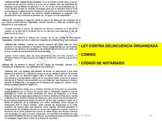 LEY CONTRA DELINCUENCIA ORGANIZADA COMISO CÓDIGO DE NOTARIADO 03/08/11 Decreto 55-2010 