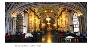 Nave central - altar mayor
 