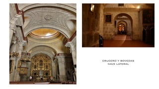 CRUCERO Y BOVEDAS
NAVE LATERAL
 
