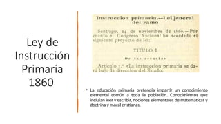 LEY DE INSTRUCCION PRIMARIA EN CHILE TRA | PPTX