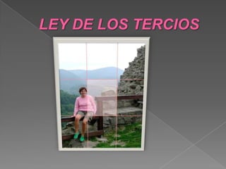 LEY DE LOS TERCIOS