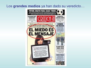 Los  grandes medios  ya han dado su veredicto… 