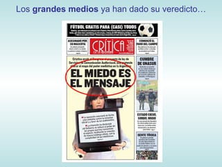 Los grandes medios ya han dado su veredicto…
 