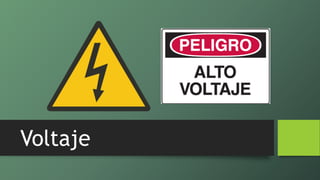 Voltaje
 