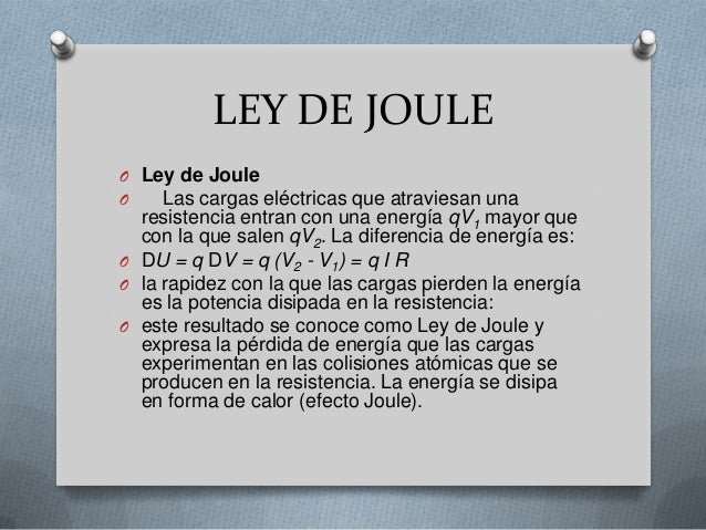 Ley de ohm, y ley de joule
