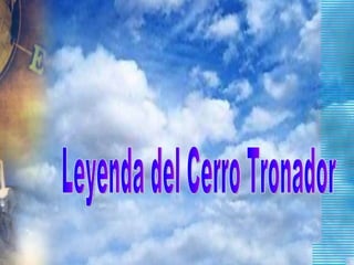 Leyenda del Cerro Tronador 