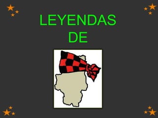LEYENDAS
   DE
 