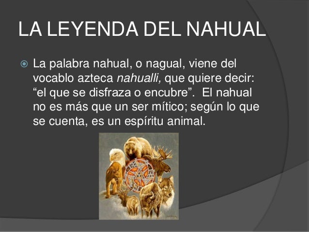 Leyenda de duendes nahuales y brujas