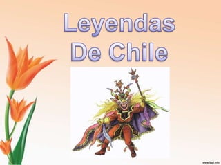Leyendas De Chile 