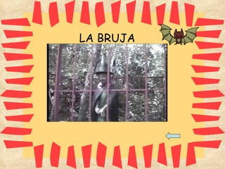 LA BRUJA 