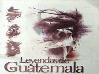 Leyendas guatemala presentacion