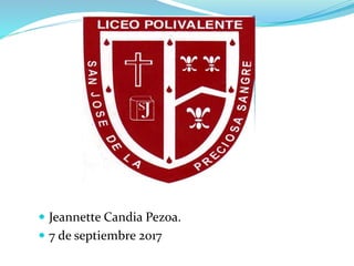  Jeannette Candia Pezoa.
 7 de septiembre 2017
 