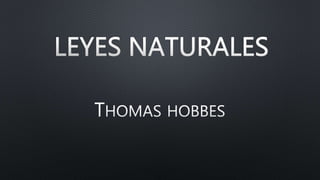 Leyes naturales - Hobbes