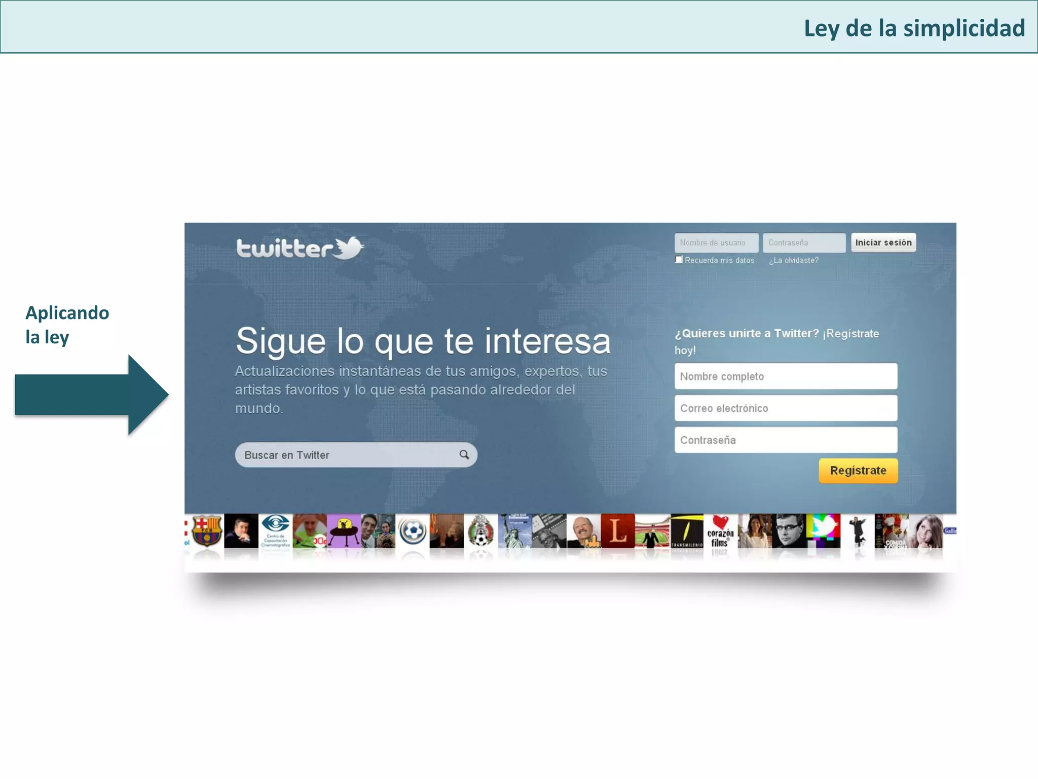 Ley de la simplicidad




Aplicando
la ley
 