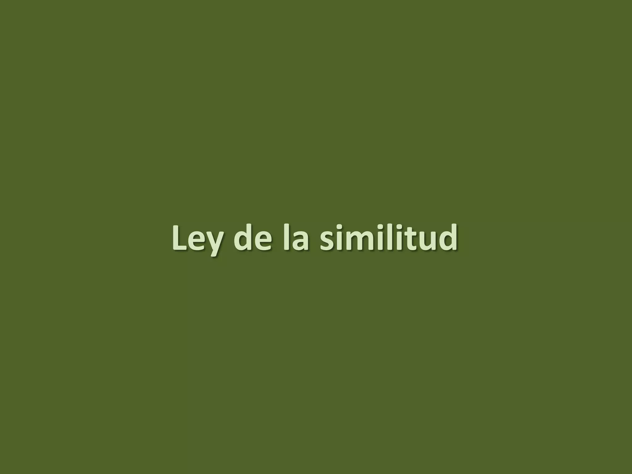 Ley de la similitud
 