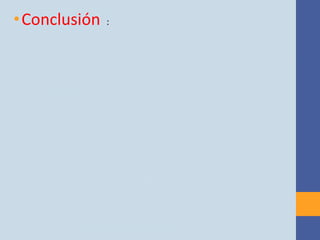 • Conclusión   :
 