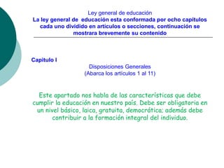 ley general de educacion y su forma .ppt
