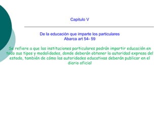 ley general de educacion y su forma .ppt