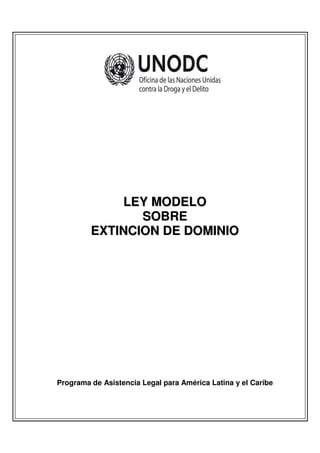 Ley modelo sobre extincion de dominio | PDF