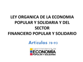 Ley organica de la economia popular y solidaria | PPTX