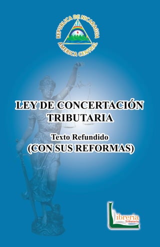 LEY DE CONCERTACIÓN
TRIBUTARIA
Texto Refundido
(CON SUS REFORMAS)
 