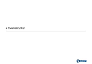 Herramientas
 