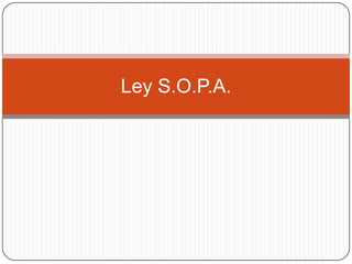 Ley S.O.P.A.
 