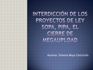Alumna: Ximena Moya Centurión
 
