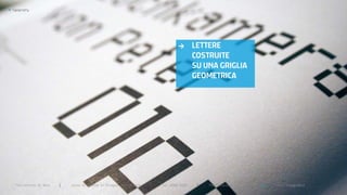 >   Typography




                                                                                    >       LETTERE
                                                                                            COSTRUITE
                                                                                            SU UNA GRIGLIA
                                                                                            GEOMETRICA




      Politecnico di Bari   |   corso di laurea in Disegno industriale   |   aa 2008/2009    |   Progettazione grafica 3   ||   tema: tipografia
 