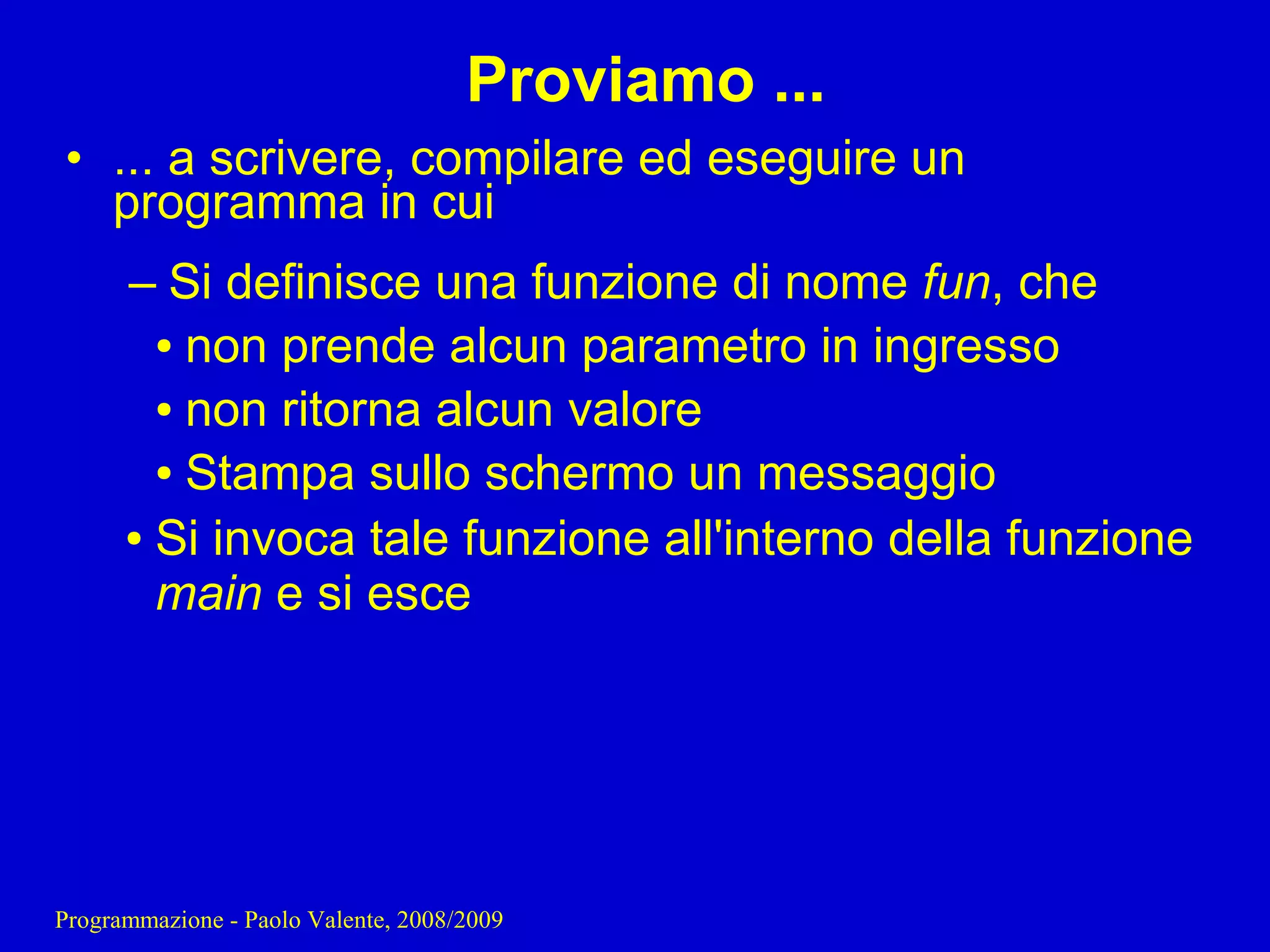 05 - Programmazione: Funzioni