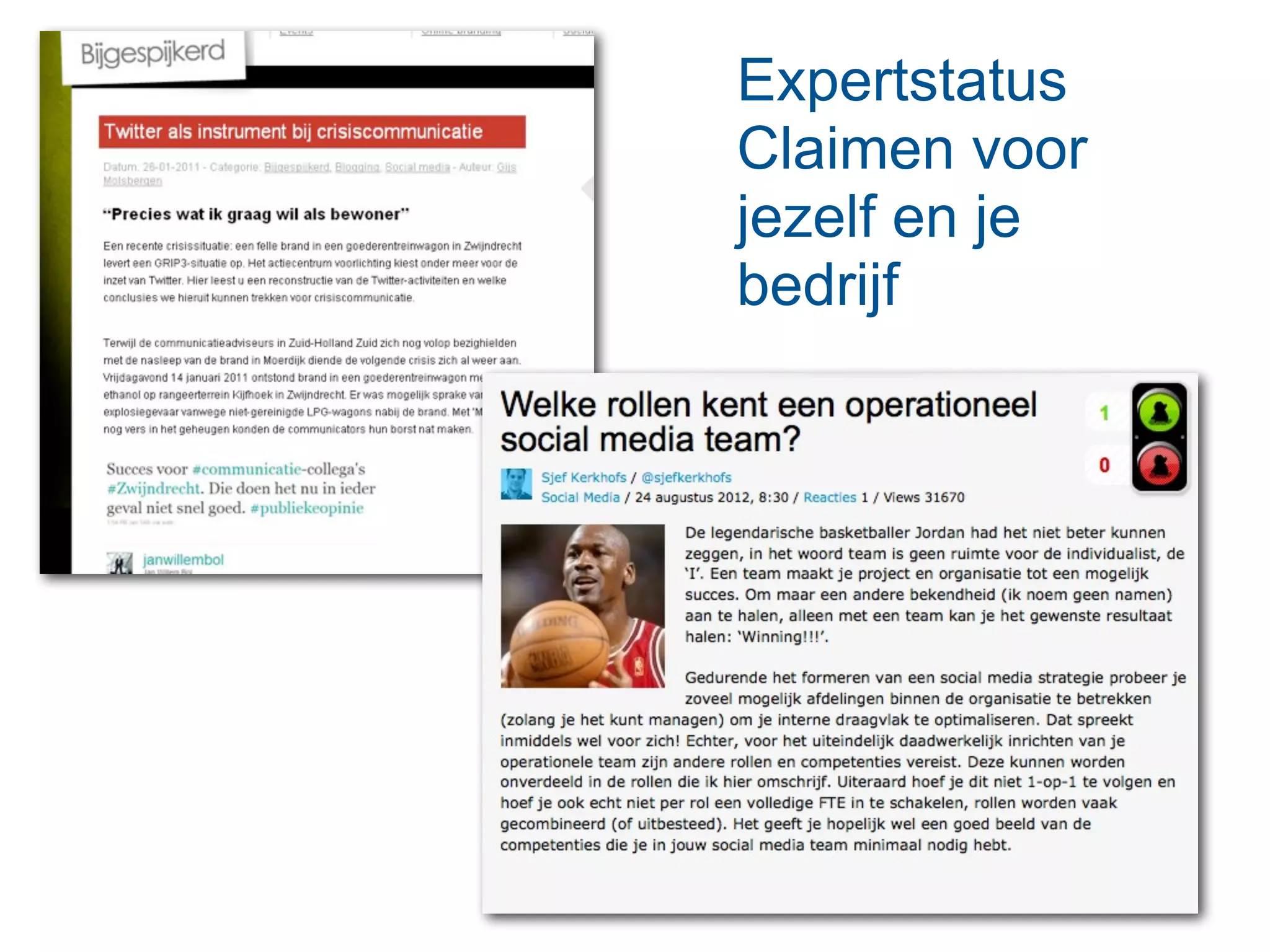 Expertstatus
Claimen voor
jezelf en je
bedrijf
 